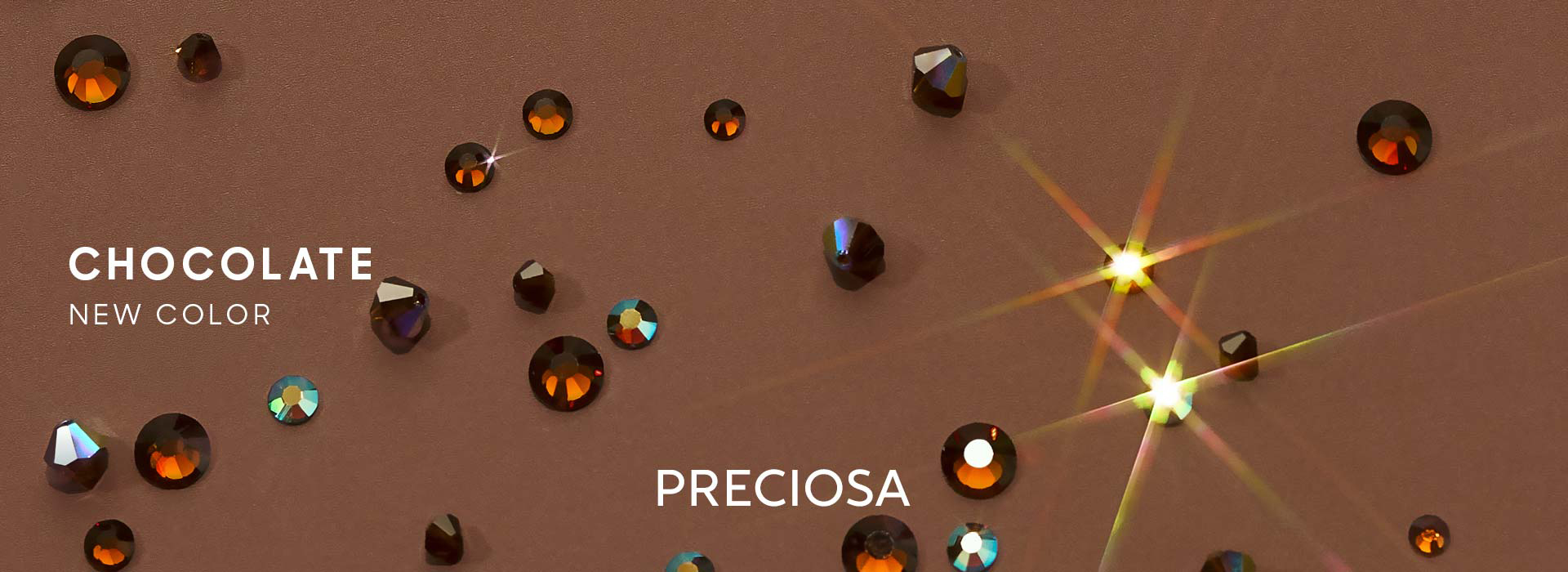 Preciosa's New Chocolate Color